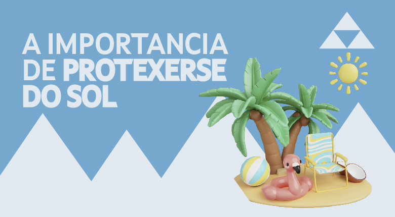A importancia de protexerse do sol