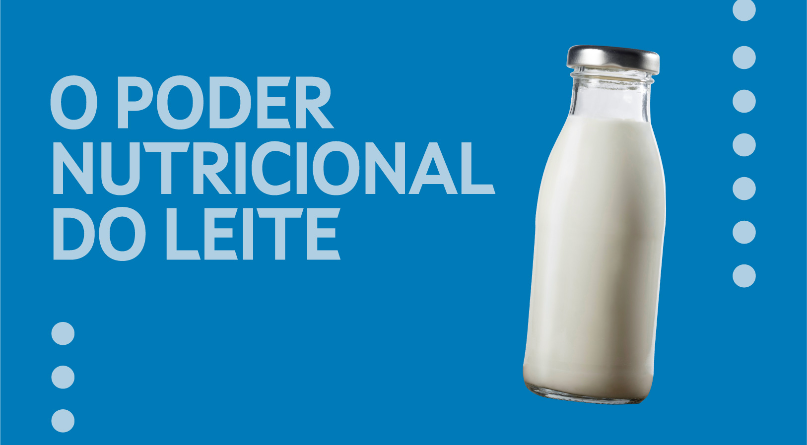 O poder nutricional do leite